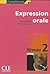 Expression orale, Niveau 2 by Michèle Barféty