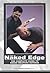 The Naked Edge by Steve Tarani