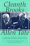 Cleanth Brooks and Allen Tate: Collected Letters, 1933-1976 (Volume 1) Cleanth Brooks and Allen Tate: Collected Letters, 1933-1976 (Volume 1)