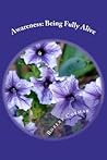 Awareness: Being Fully Alive