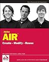 Adobe AIR Create-Modify-Reuse Adobe AIR Create-Modify-Reuse