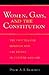 Women, Gays, and the Constitution by David A.J. Richards