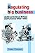 Regulating Big Business: Antitrust In Great Britain And America, 1880-1990