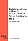 Introduction to Formal Specification and Z