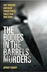 Bodies In Barrel Murders, The by Jeremy Pudney Bodies In Barrel Murders, The by Jeremy Pudney