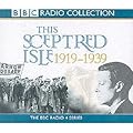 This Sceptred Isle: The Twentieth Century, Volume 2: 1919-1939
