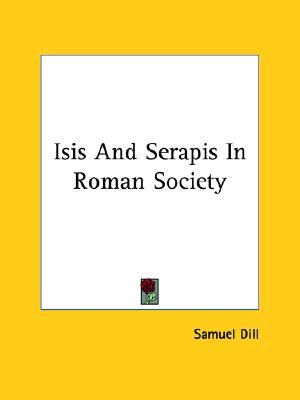 Isis and Serapis in Roman Society (Paperback)