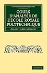 Cours d'analyse de l'École Royale Polytechnique (Cambridge Library Collection - Mathematics) (French Edition)