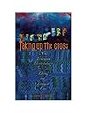 Taking Up the Cross: New Testament Interpretations through Latina and Feminist Eyes