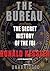 The Bureau: The Secret History of the FBI