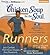 Chicken Soup for the Soul: Runners - 39 Stories about Pushing Through, Where It Takes You, and Triathlons