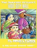 The Bugville Critters Visit City Hall