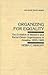 Organizing for Equality: The Evolution of Women's and Racial-Ethnic Organizations in America, 1955-1985 (ARNOLD AND CAROLINE ROSE MONOGRAPH SERIES OF THE AMERICAN SOCIOLOGICAL ASSOCIATION)