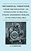 Mechanical Vibrations - Theory and Application - An Introduction to Practical Dynamic Engineering Problems in the Structural Field
