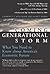 The Coming Generational Storm: What You Need to Know about America's Economic Future