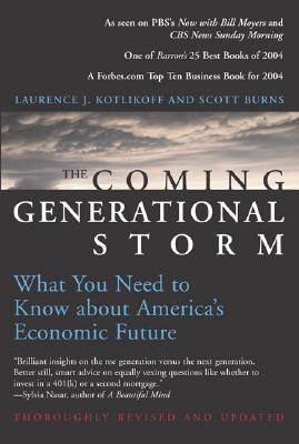 The Coming Generational Storm: What You Need to Know about America's Economic Future (Paperback)
