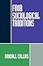 Four Sociological Traditions