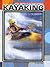Kayaking (Kids' Guides)