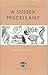 A Sussex Miscellany (Sussex Guide)