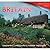 Britain: Landmarks, Landscapes and Hidden Treasures (Undiscovered Places)