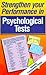 Strengthen Your Performance in Psychological Tests