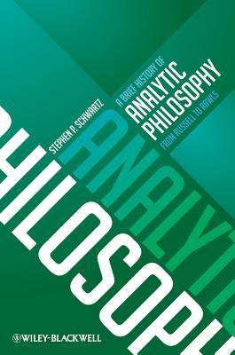 A Brief History of Analytic Philosophy: From Russell to Rawls (Paperback)
