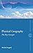 Physical Geography: The Key Concepts (Routledge Key Guides)