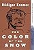 The Color of the Snow: A Novel