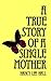 A True Story of a Single Mother