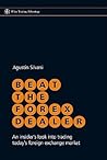 Beat the Forex Dealer by Agustin Silvani