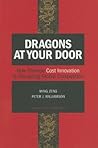 Dragons at Your Door: How Chinese Cost Innovation Is Disrupting Global Competition