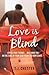 Love Is Blind