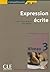 Expression écrite: Niveau 3...