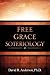 Free Grace Soteriology