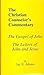 The Gospel of John & Letters of John and Jesus (Christian Counselor's Commentary)