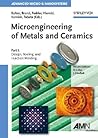 Microengineering of Metals and Ceramics, Part I: Design, Tooling, and Injection Molding (Advanced Micro and Nanosystems)