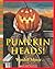 Pumpkin Heads (Turtleback School & Library Binding Edition)