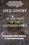 At The Foot Of The Southern Cross by Dick Gentry