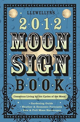 Llewellyn's 2012 Moon Sign Book (Paperback)