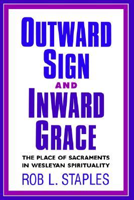 Outward Sign and Inward Grace (Paperback)