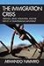 The Immigration Crisis: Nat...
