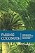 Falling Coconuts: A 5000 Mile Journey Around The Coast Of India From The Sunderbans To The Rann Of Kutch