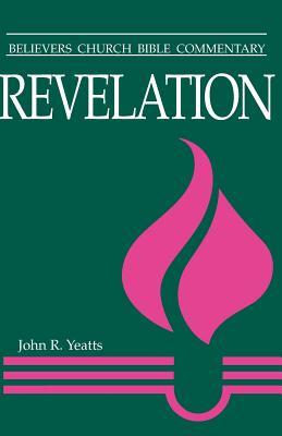 Revelation: Believers Church Bible Commentary (Paperback)