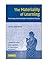 The Materiality of Learning: Technology and Knowledge in Educational Practice (Learning in Doing: Social, Cognitive and Computational Perspectives)