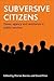 Subversive citizens: Power,...