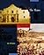The Alamo (Cornerstones of Freedom, Second Series)