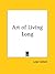 Art of Living Long