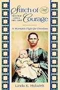 Stitch of Courage: A Woman's Fight for Freedom