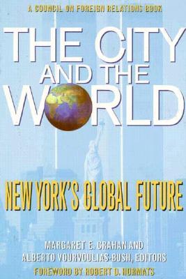 The City and the World: New York's Global Future (International Affairs)