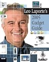 Leo Laporte's 2005 Gadget Guide Leo Laporte's 2005 Gadget Guide